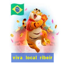 viva local ribeir o preto